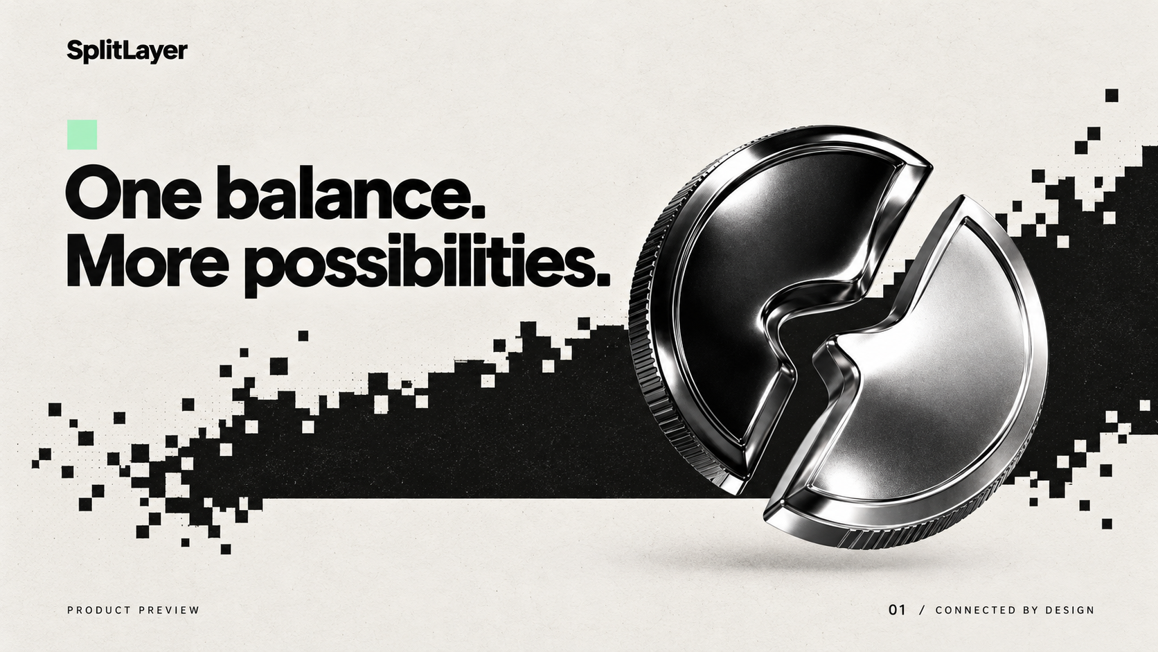 One balance. More possibilities. SplitLayer campaign artwork with the chrome split coin and pixel textures.