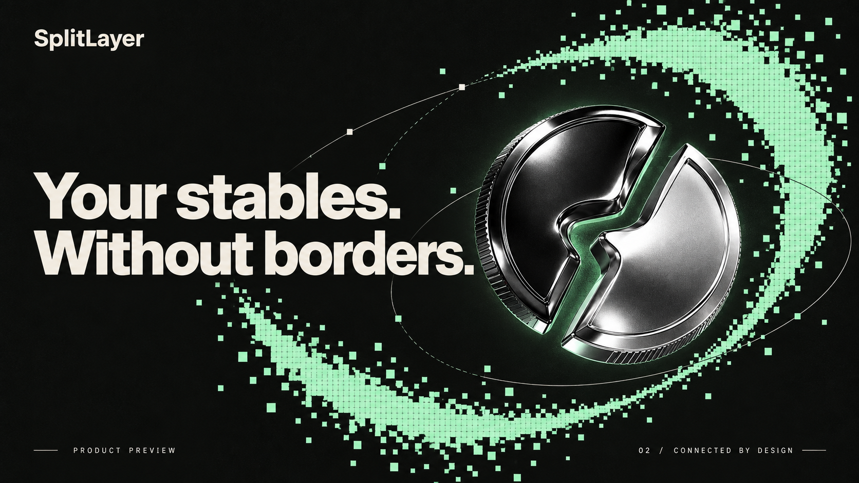 Your stables. Without borders. SplitLayer campaign artwork with the chrome split coin and pixel textures.